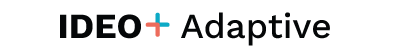 IDEO+ Adaptative